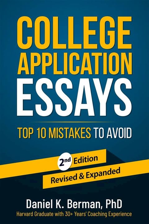 College Application Essays: Top 10 Mistakes to Avoid(Kobo/電子書)