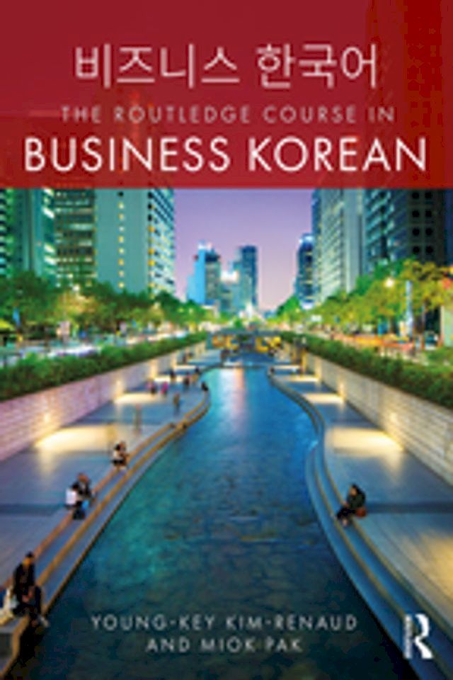  The Routledge Course in Business Korean(Kobo/電子書)