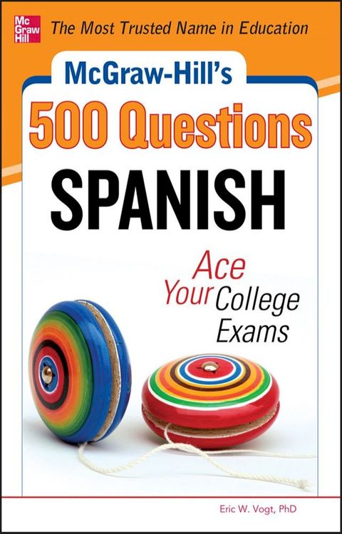 McGraw-Hill's 500 Spanish Questions: Ace Your College Exams(Kobo/電子書)