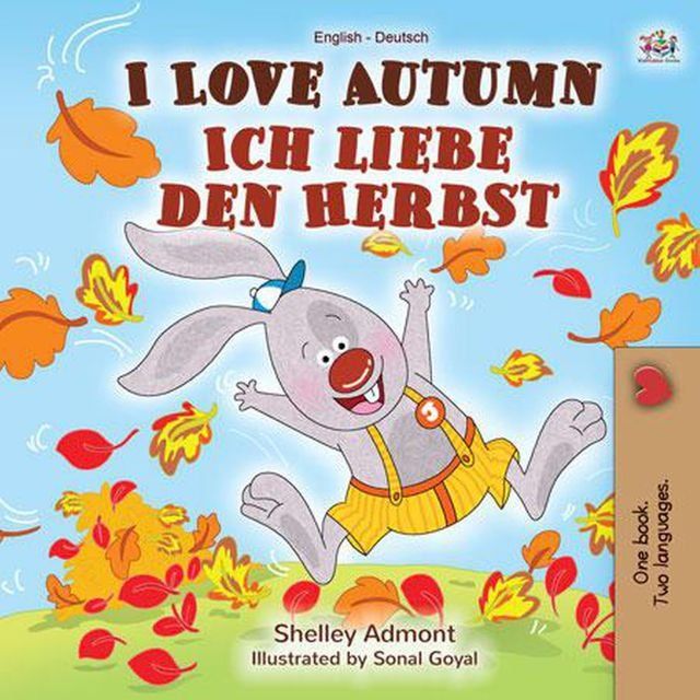  I Love Autumn Ich liebe den Herbst(Kobo/電子書)