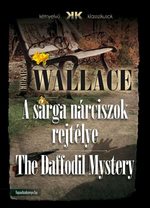 A s&aacute;rga n&aacute;rciszok rejt&eacute;lye - The Daffodil Mystery(Kobo/電子書)