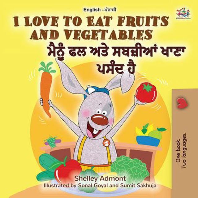  I Love to Eat Fruits and Vegetables (English Punjabi - India)(Kobo/電子書)