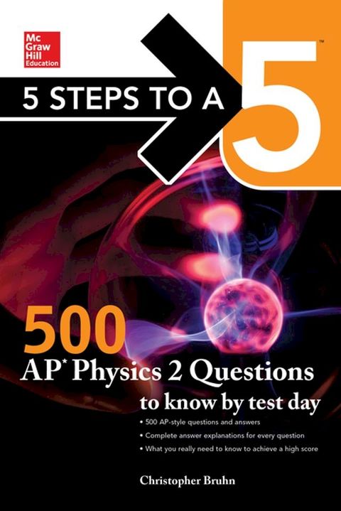 5 Steps to a 5: 500 AP Physics 2 Questions to Know by Test Day(Kobo/電子書)