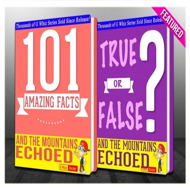  And the Mountains Echoed - 101 Amazing Facts & True or False?(Kobo/電子書)