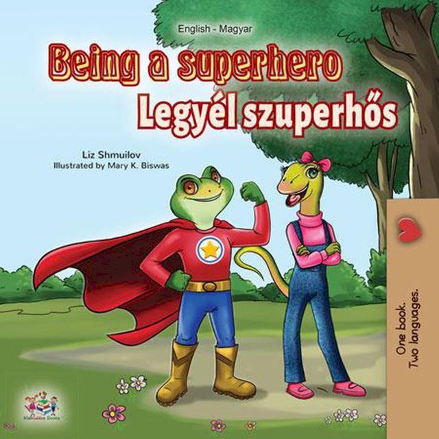  Being a Superhero Legy&eacute;l szuperhős(Kobo/電子書)