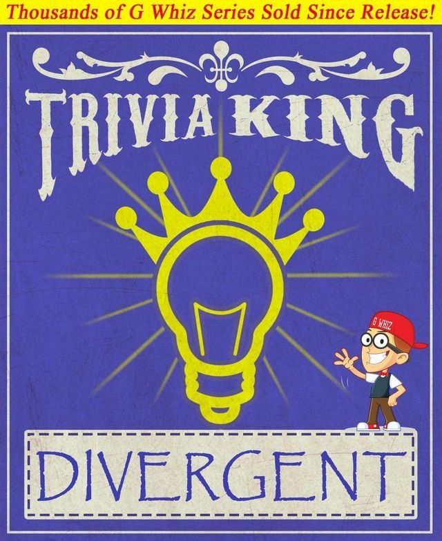  Divergent - Trivia King!(Kobo/電子書)