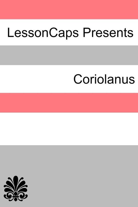 Coriolanus Teacher Lesson Plans(Kobo/電子書)