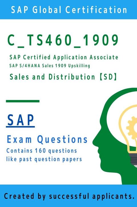 [SAP] C_TS460_1909 Exam Questions [SD] (Sales and Distribution)(Kobo/電子書)