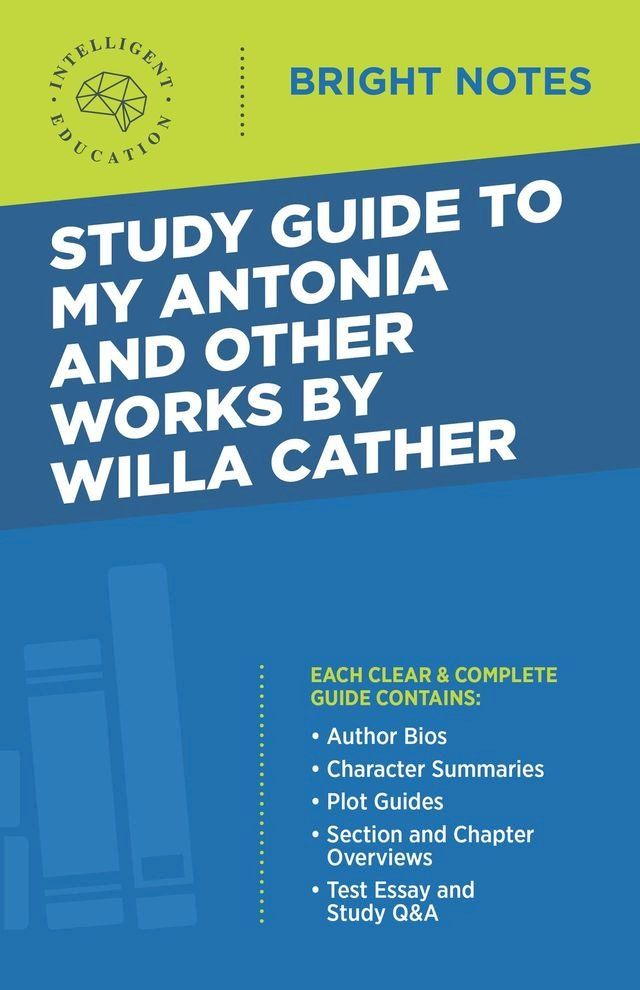  Study Guide to My Antonia and Other Works by Willa Cather(Kobo/電子書)