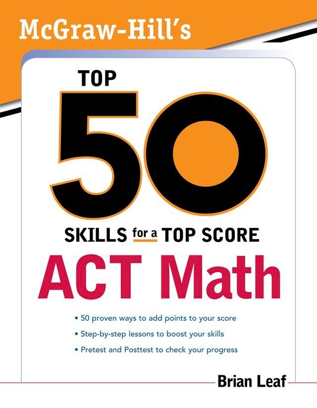  McGraw-Hill's Top 50 Skills for a Top Score: ACT Math(Kobo/電子書)