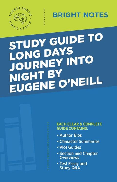 Study Guide to Long Days Journey into Night by Eugene O'Neill(Kobo/電子書)