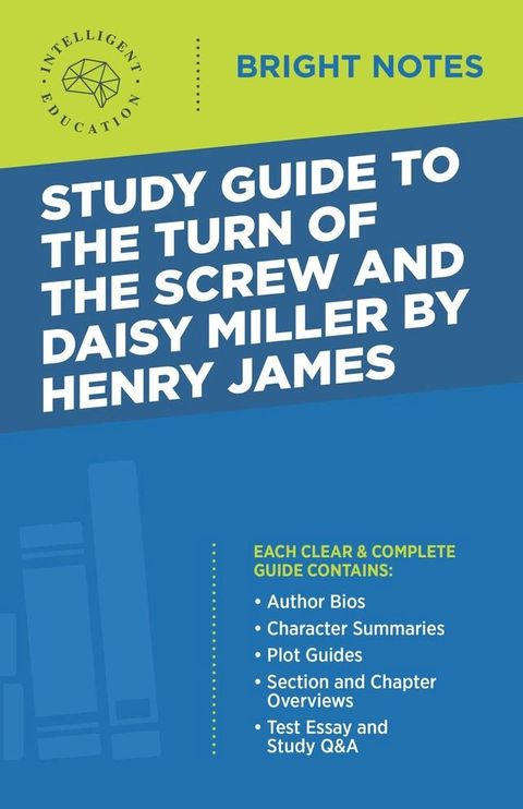 Study Guide to The Turn of the Screw and Daisy Miller by Henry James(Kobo/電子書)