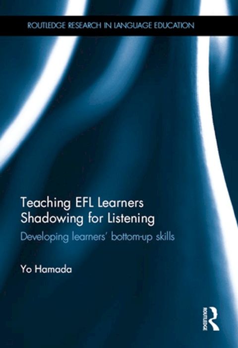 Teaching EFL Learners Shadowing for Listening(Kobo/電子書)