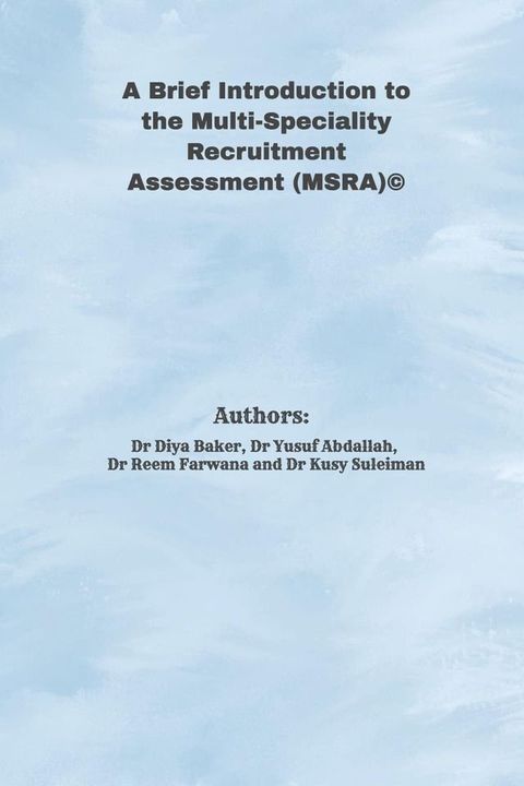 A Brief Introduction to the Multi-Specialty Recruitment Assessment (MSRA)(Kobo/電子書)