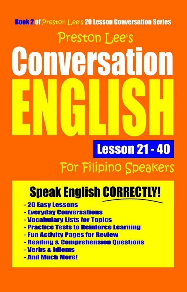  Preston Lee's Conversation English For Filipino Speakers Lesson 21: 40(Kobo/電子書)