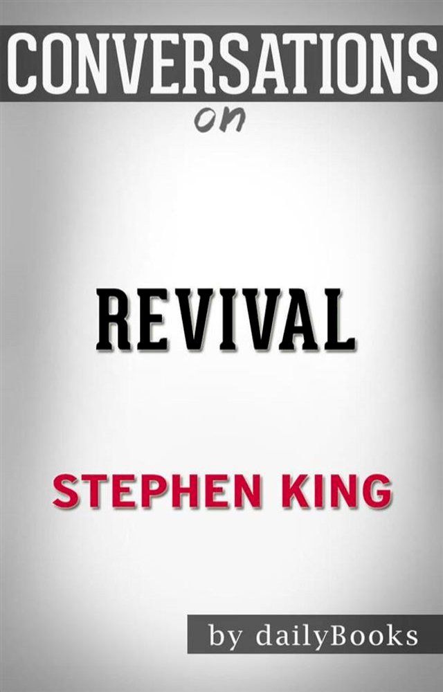  Revival: A Novel by Stephen King  Conversation Starters(Kobo/電子書)