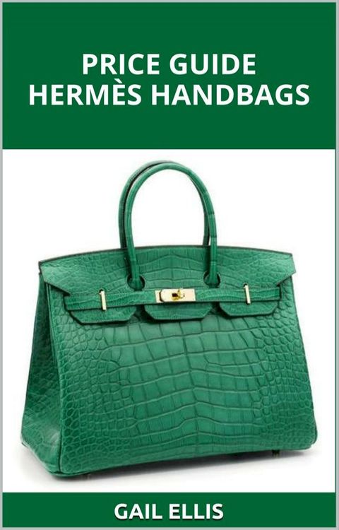 PRICE GUIDE HERM&Egrave;S HANDBAGS(Kobo/電子書)