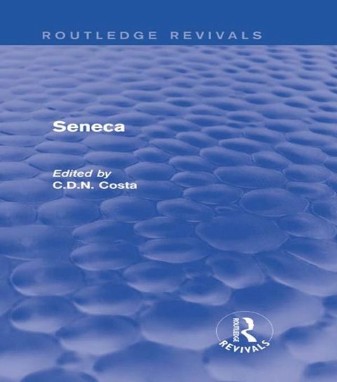 Seneca (Routledge Revivals)(Kobo/電子書)