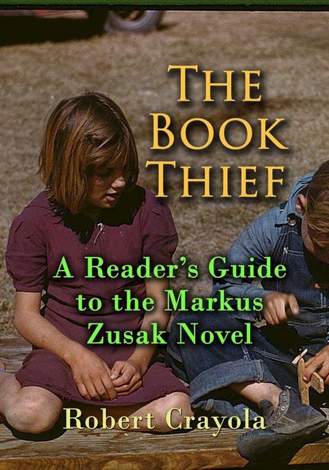 The Book Thief: A Reader's Guide to the Markus Zusak Novel(Kobo/電子書)