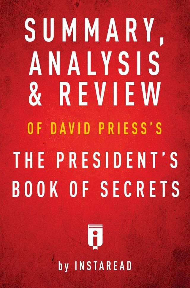  Summary, Analysis & Review of David Priess's The President's Book of Secrets by Instaread(Kobo/電子書)