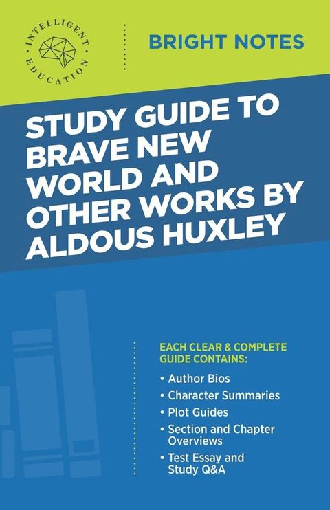 Study Guide to Brave New World and Other Works by Aldous Huxley(Kobo/電子書)