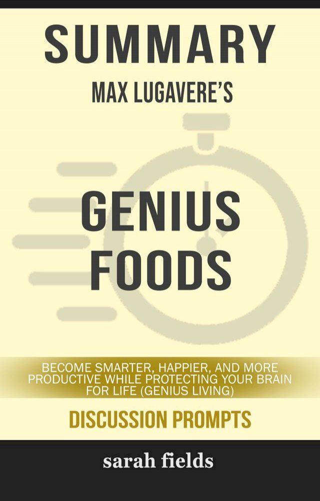  Summary: Max Lugavere's Genius Foods(Kobo/電子書)