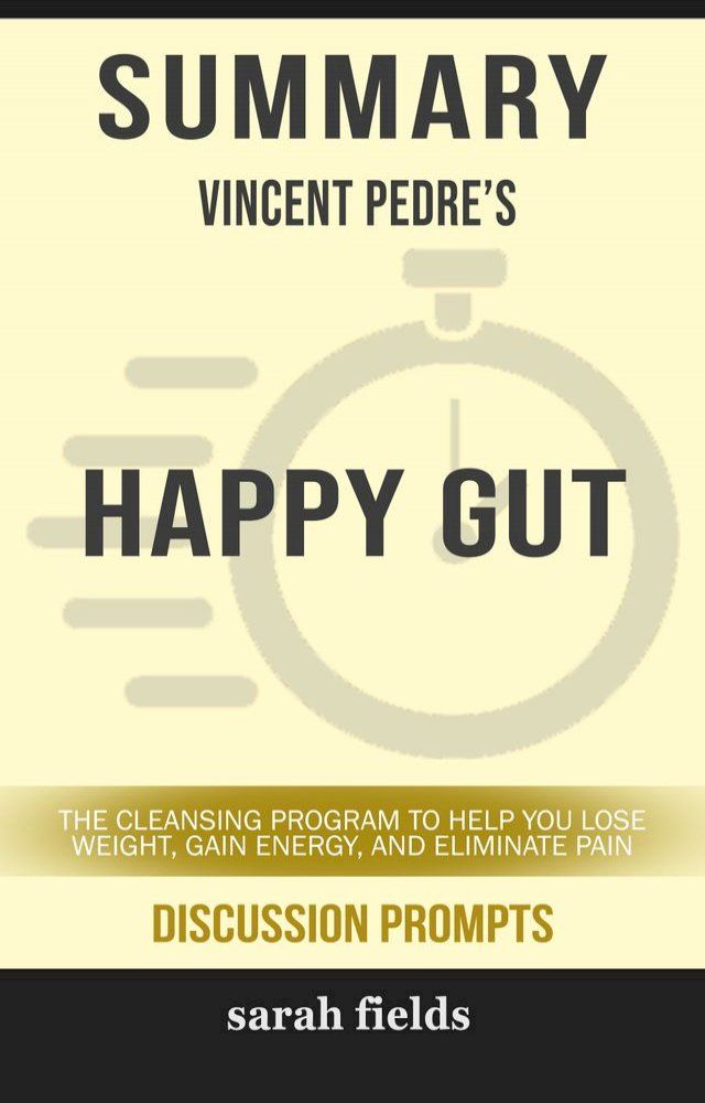  Summary: Vincent Pedre's Happy Gut(Kobo/電子書)