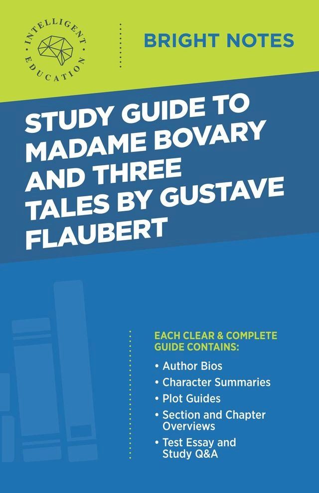  Study Guide to Madame Bovary and Three Tales by Gustave Flaubert(Kobo/電子書)