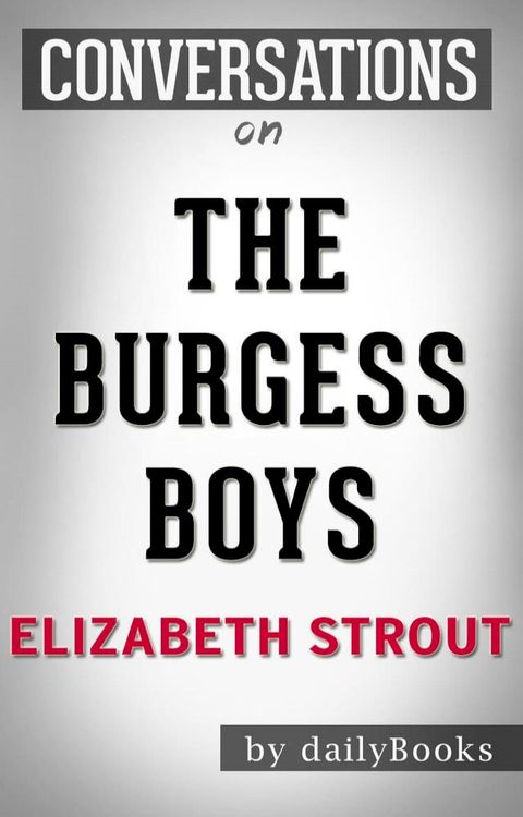 Conversations on The Burgess Boys by Elizabeth Strout(Kobo/電子書)