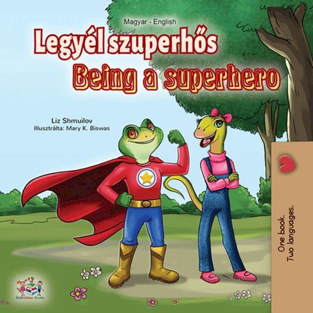  Legy&eacute;l szuperhős Being a Superhero(Kobo/電子書)