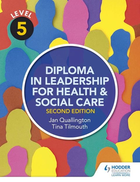 Level 5 Diploma in Leadership for Health and Social Care 2nd Edition(Kobo/電子書)