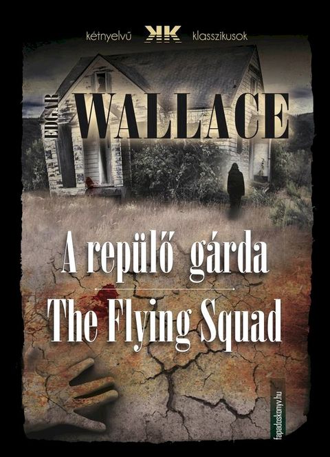 A repülő gárda - The Flying Squad(Kobo/電子書)