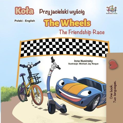 Koła Przyjacielski wyścig The Wheels The Friendship Race(Kobo/電子書)