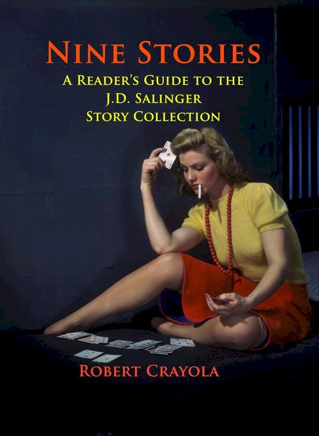  Nine Stories: A Reader's Guide to the J.D. Salinger Story Collection(Kobo/電子書)