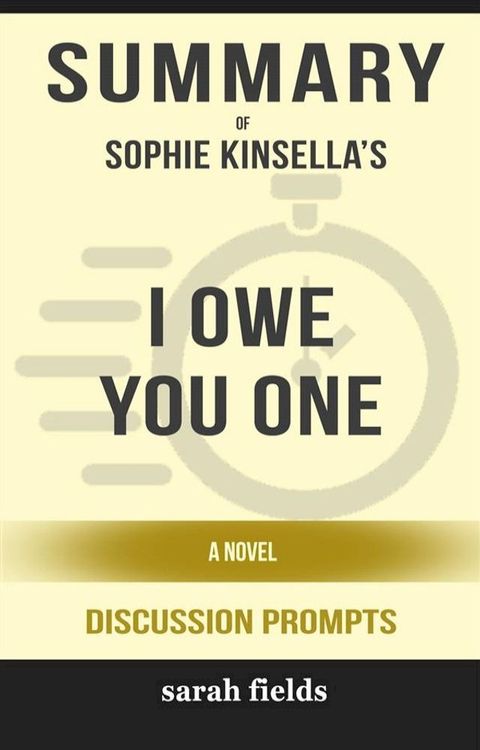 I Owe You One: A Novel by Sophie Kinsella (Discussion Prompts)(Kobo/電子書)