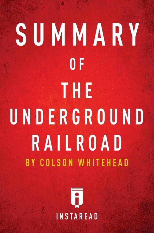  Summary of The Underground Railroad(Kobo/電子書)