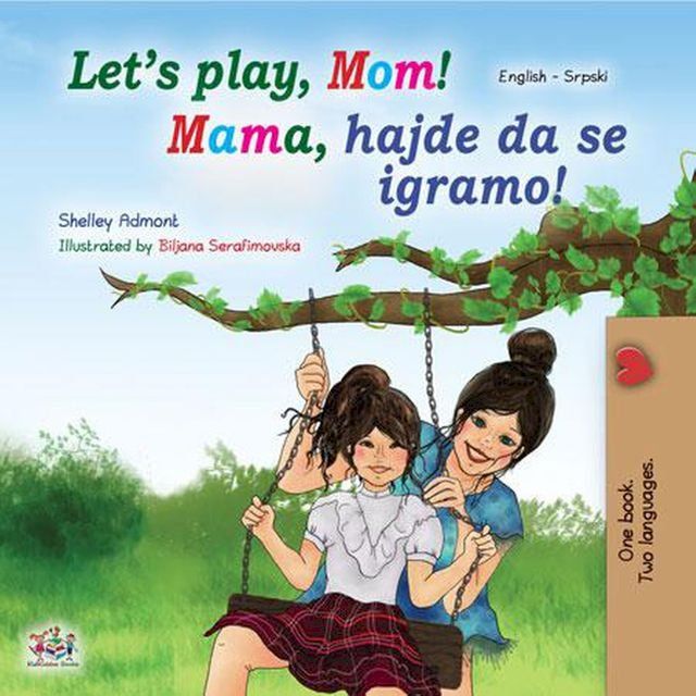  Let’s Play, Mom! Mama, hajde da se igramo!(Kobo/電子書)