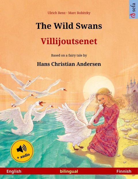 The Wild Swans – Villijoutsenet (English – Finnish)(Kobo/電子書)