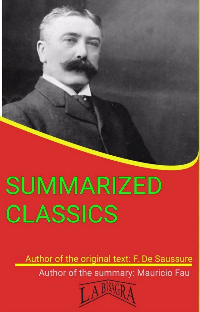  Ferdinand De Saussure: Summarized Classics(Kobo/電子書)