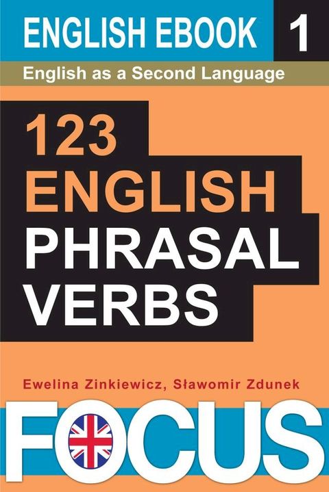 123 English Phrasal Verbs. Volume 1.(Kobo/電子書)