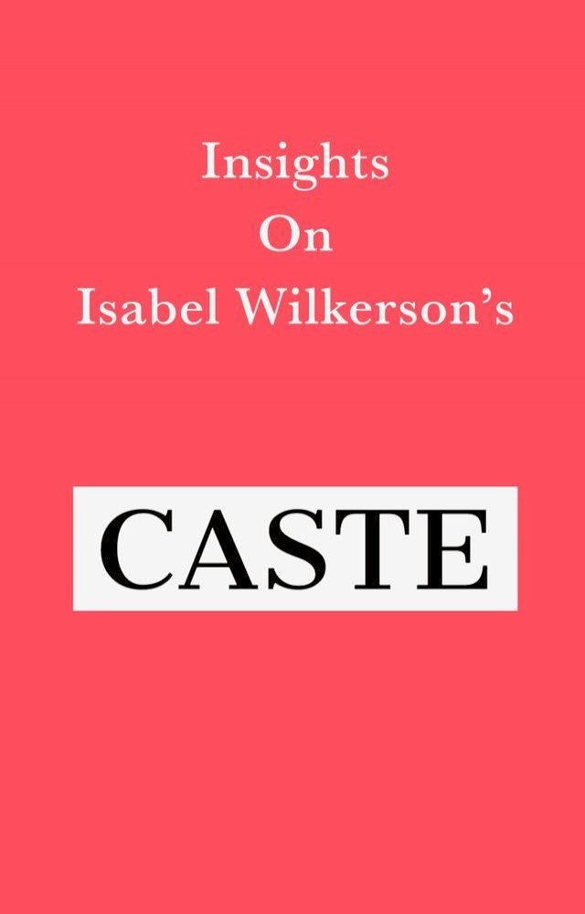  Insights on Isabel Wilkerson’s Caste(Kobo/電子書)