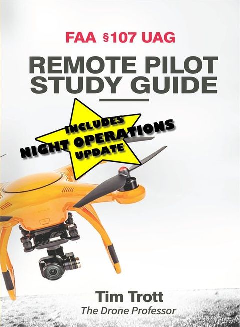 FAA §107 Uag Remote Pilot Study Guide(Kobo/電子書)