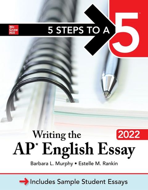 5 Steps to a 5: Writing the AP English Essay 2022(Kobo/電子書)