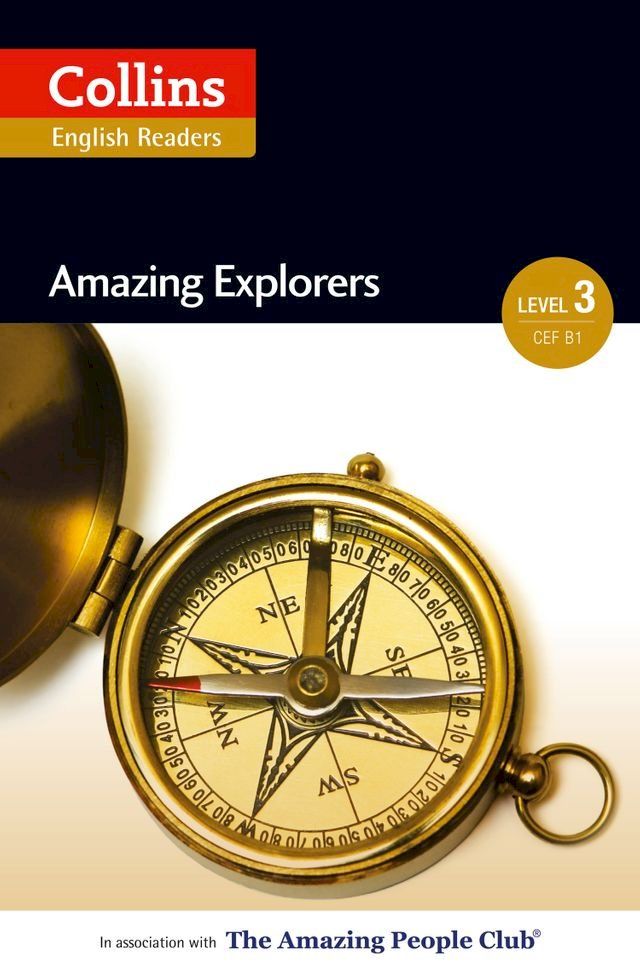  Amazing Explorers: B1 (Collins Amazing People ELT Readers)(Kobo/電子書)