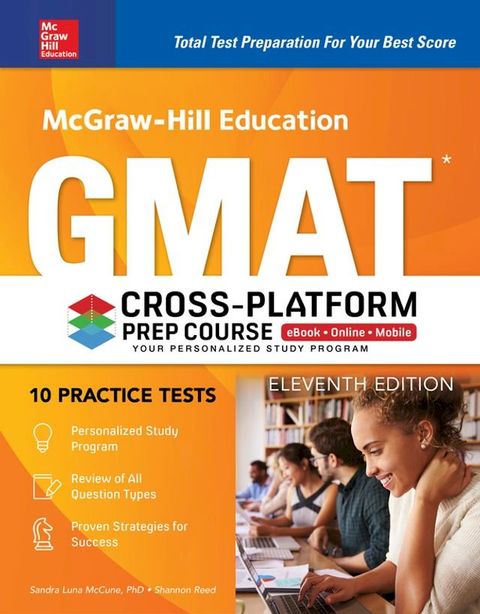 McGraw-Hill Education GMAT Cross-Platform Prep Course, Eleventh Edition(Kobo/電子書)