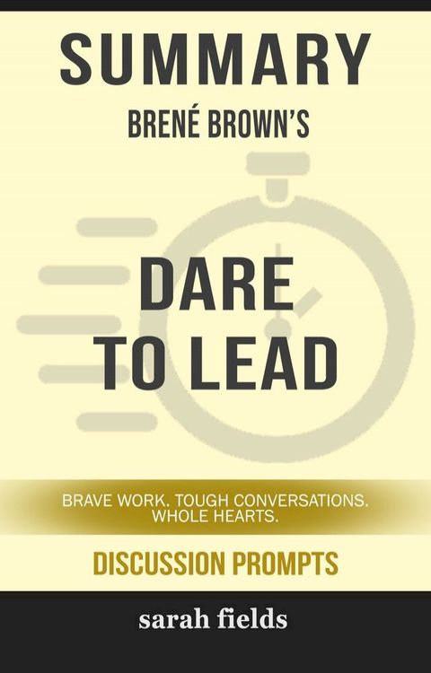 Summary: Brené Brown's Dare to Lead(Kobo/電子書)