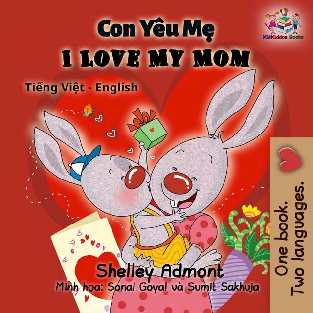  Con Yêu Mẹ I Love My Mom (Bilingual Vietnamese Kids Book)(Kobo/電子書)