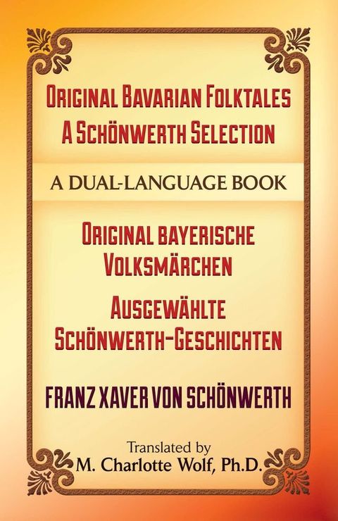 Original Bavarian Folktales: A Sch&ouml;nwerth Selection(Kobo/電子書)