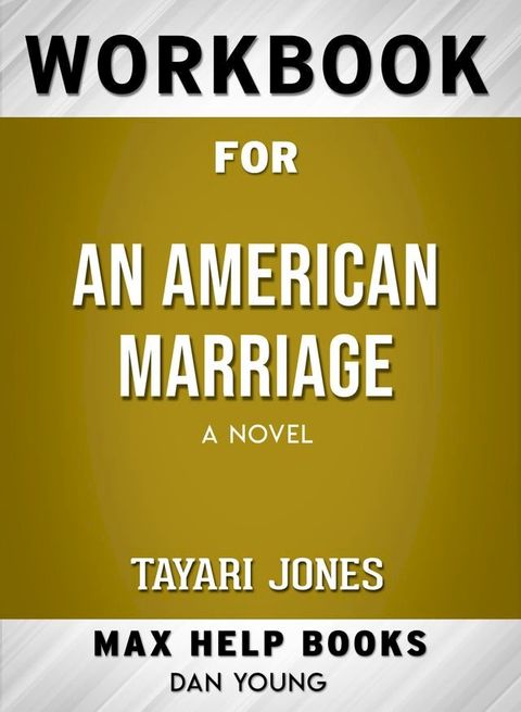 Workbook for An American Marriage: A Novel (Max-Help Books)(Kobo/電子書)