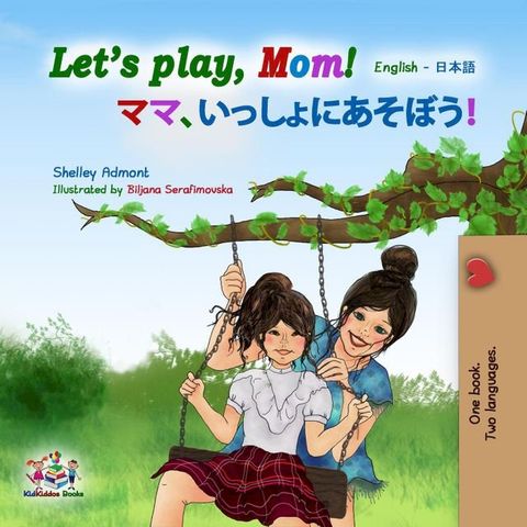 Let’s Play, Mom!(Kobo/電子書)